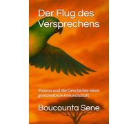 Der Flug des Versprechens: Youyou und die Geschichte einer grenzenlosen Freundschaft