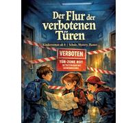 Der Flur der verbotenen Türen: Kinderroman ab 8 | Schule, Mystery, Humor