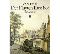 Van Eyck - Der Fluyten Lust-Hof, Ii