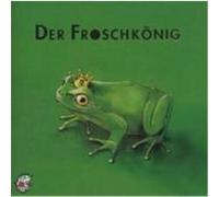 Der Froschkönig. CD Grimm, Jacob,Grimm, Wilhelm (Auteur)