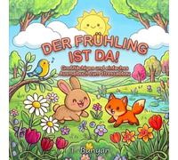 DER FRÜHLING IST DA!: Mutiges und einfaches Malbuch zum Stressabbau