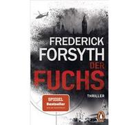 Der Fuchs | Frederick Forsyth Frederick ForsythFrederick Forsyth (Auteur)