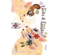 Der Fuchs und der kleine Tanuki 6: Japanische Mythologie in Manga-Form: ein mächtiger Fuchsgeist als Babysitter für einen kleinen Tanuki