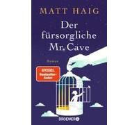 Der Fürsorgliche Mr Cave