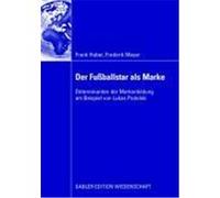 Der Fußballstar als Marke Huber, Frank,Meyer, Frederik (Auteur)