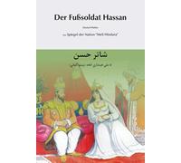 Der Fußsoldat Hassan (Deutsch-Pashto) شاترحسن: Ein Märchen aus dem afghanischen Märchensammlung Meli Hindara (Spiegel der Nation)