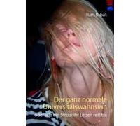 Der Ganz Normale Universitätswahnsinn