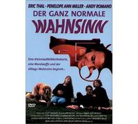 Der ganz normale Wahnsinn