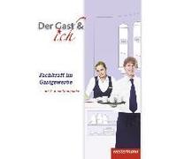 Der Gast & Ich. 1. Und 2. Ausbildungsjahr. Schülerband