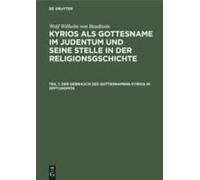 Der Gebrauch Des Gottesnamens Kyrios In Septuaginta