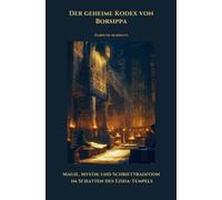 Der geheime Kodex von Borsippa: Magie, Mystik und Schrifttradition im Schatten des Ezida-Tempels
