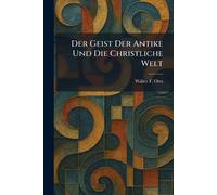 Der Geist Der Antike Und Die Christliche Welt
