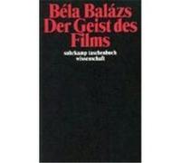 Der Geist des Films Balazs, Bela (Auteur)