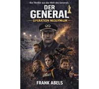 Der General -: Operation Neodymium