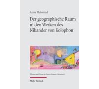 Der Geographische Raum in Den Werken Des Nikander Von Kolophon – Mohr Siebeck Gmbh & Co. KG
