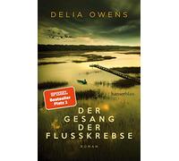 Delia Owens, Ulrike Wasel, Klaus Timmerma – Der Gesang der Flusskrebse – roman – Relié
