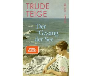 Der Gesang der See: Roman | Von der Autorin des ergreifenden Bestsellers 'Als Großmutter im Regen tanzte'