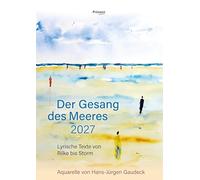 Der Gesang des Meeres 2027: Monatskalender mit Bildern von Hans-Jürgen Gaudeck