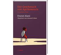 Der Geschmack von Aprikoseneis: Le parfum d`Irak