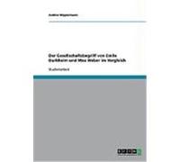 Der Gesellschaftsbegriff von Emile Durkheim und Max Weber im Vergleich Wippermann, Andree (Auteur)