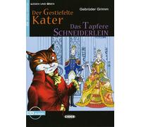 Der Gestiefelte Kater / Das Tapfere Schneiderlein: Märchen. Niveau 2, A2