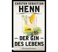 Der Gin des Lebens: Kriminalroman