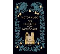 Der Glöckner von Notre-Dame: Gebundene Geschenkbuch-Ausstattung mit Farbschnitt