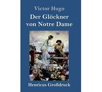 Der Glöckner Von Notre Dame (Großdruck)
