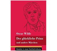 Der Glückliche Prinz Und Andere Märchen