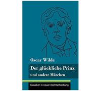 Der Glückliche Prinz Und Andere Märchen