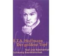 Der goldene Topf. Text und Kommentar Hoffmann, Ernst Theodor Amadeus (Auteur)