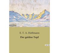 Der Goldne Topf