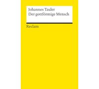 Der gottförmige Mensch. Aus dem Werk eines deutschen Mystikers: Eine Auswahl aus den Predigten eines christlichen Mystikers des Mittelalters - ... dem Liedtext "Es kommt ein Schiff, geladen"