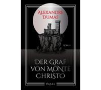 Der Graf von Monte Christo Der größte Rachefeldzug der Weltliteratur - der Ältere Alexandre Dumas - Insel Verlag - ebook (ePub) - Livre