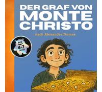 Der Graf von Monte Christo: Meine Allerersten Klassiker - nach Alexandre Dumas