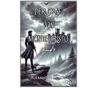Der Graf von Monte Cristo: Band 3