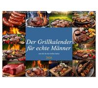 Der Grillkalender für echte Männer (Wandkalender 2026 DIN A3 quer), CALVENDO Monatskalender: Der Kalender ist für Männer die gerne grillen und Fleisch lieben.