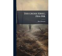 Der groÃ e Krieg, 1914-1918.
