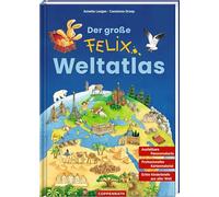 Der große Felix-Weltatlas