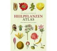 Der große Heilpflanzen-Atlas: Köhlers Medizinal-Pflanzen - Neu editiert (Erfolgsausgabe)