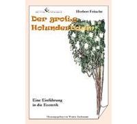 Der Große Holunderbaum - Eine Einführung In Die Esoterik