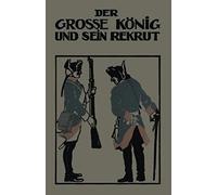 Der Grosse König Und Sein Rekrut