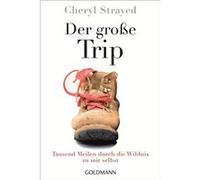 Der große Trip | Cheryl Strayed Cheryl Strayed (Auteur)