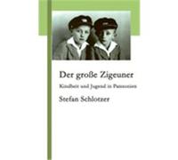 Der große Zigeuner Schlotzer, Stefan (Auteur)