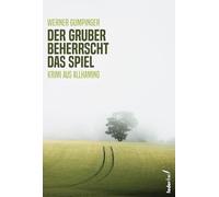 Der Gruber beherrscht das Spiel