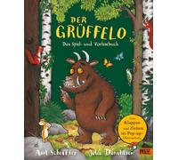 Der Grüffelo. Das Spiel- und Vorlesebuch: Vierfarbiges Bilderbuch. Zum Klappen, Ziehen und mit einer Pop-up-Überraschung