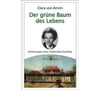Der grüne Baum des Lebens | Clara von Arnim Clara von Arnim (Auteur)