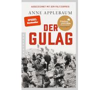 Der Gulag: Friedenspreis des Deutschen Buchhandels 2024 für Anne Applebaum