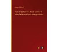Der Gute Gerhard Von Rudolf Von Ems In Seiner Bedeutung Für Die Sittengeschichte