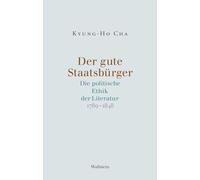 Der gute Staatsbürger: Die politische Ethik der Literatur 1789-1848